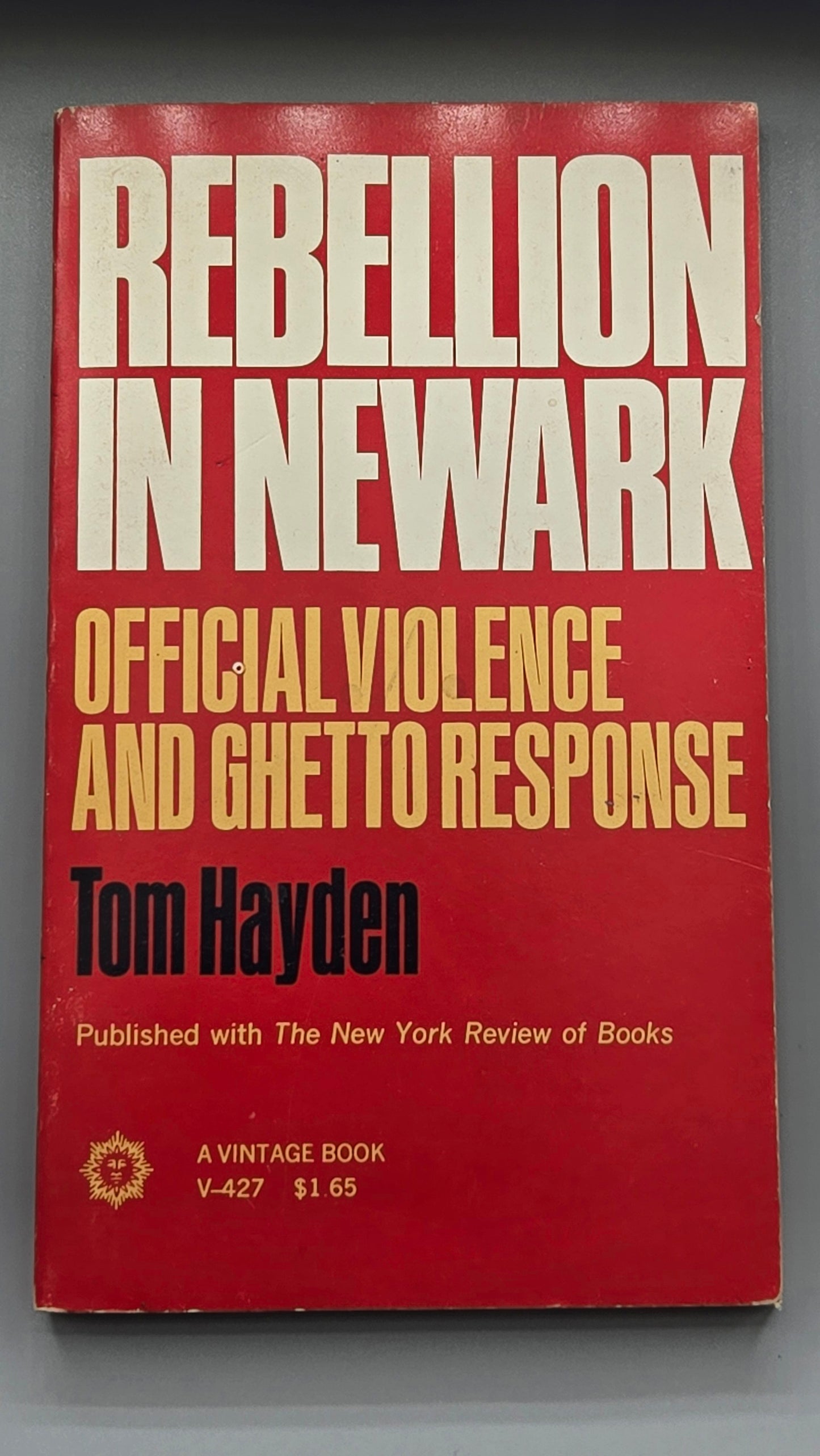 Rebellion in Newark: Official Violence and Ghetto Response (Vintage)