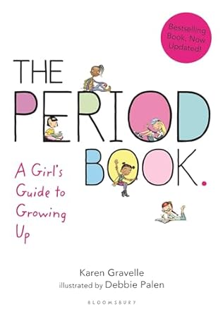 The Period Book: A Girl's Guide to Growing Up