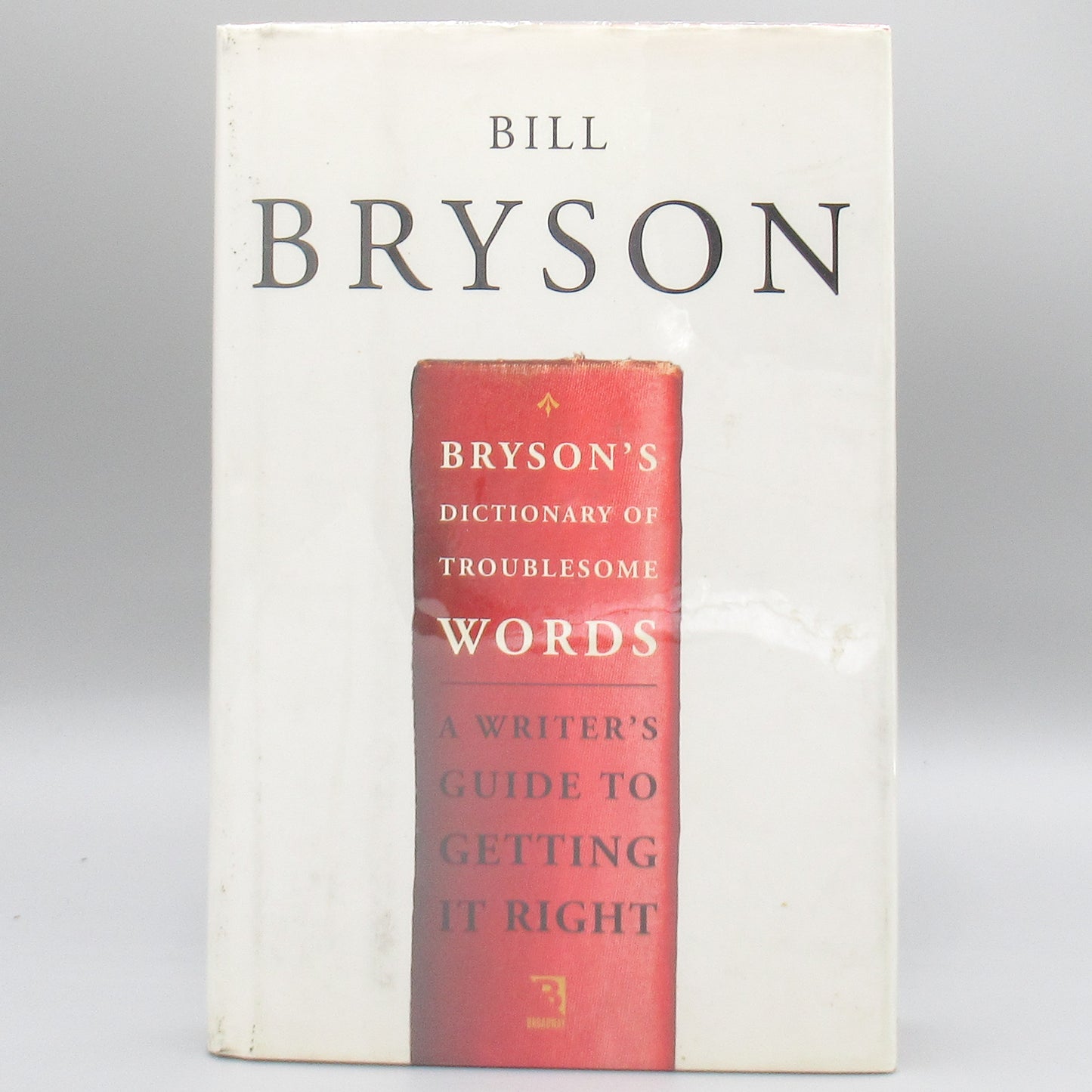 Bryson's Dictionary of Troublesome Words