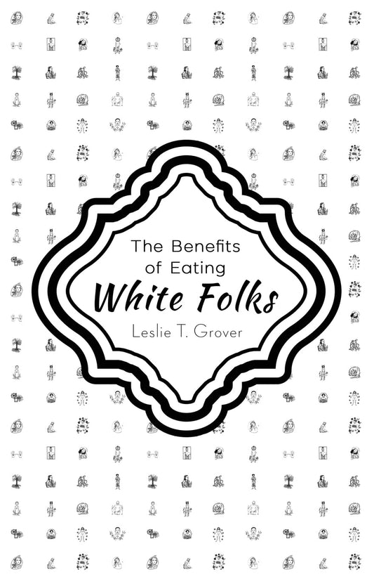 The Benefits of Eating White Folks