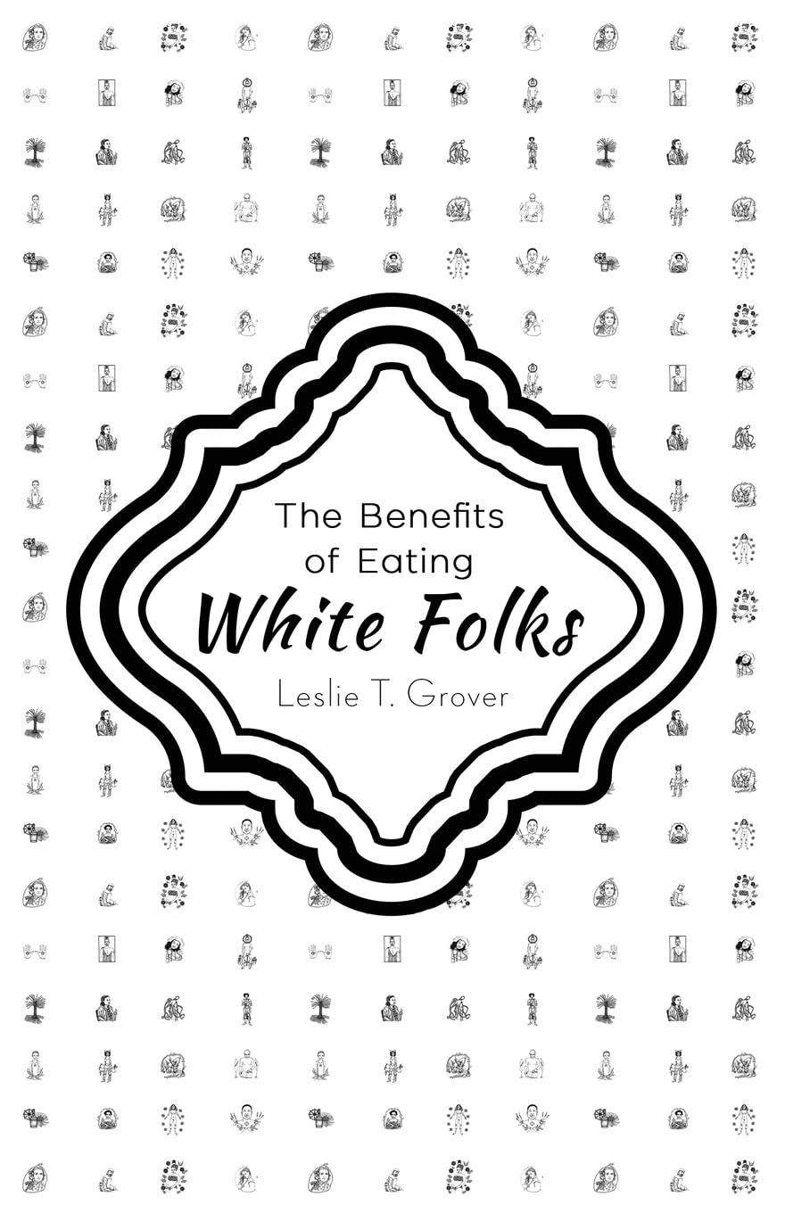 The Benefits of Eating White Folks