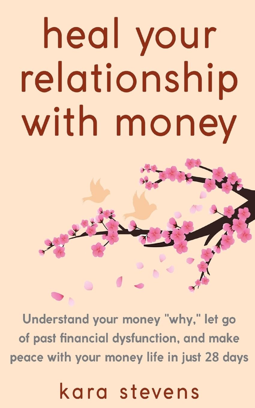 Heal Your Relationship With Money