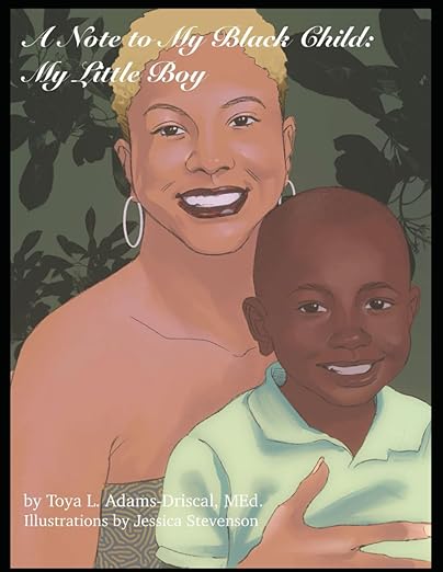 A Note to My Black Child: My Little Boy