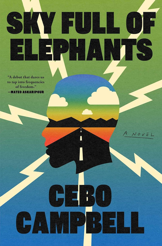 Sky Full of Elephants: A Novel | Cebo Campbellg