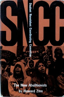 SNCC: The New Abolitionists