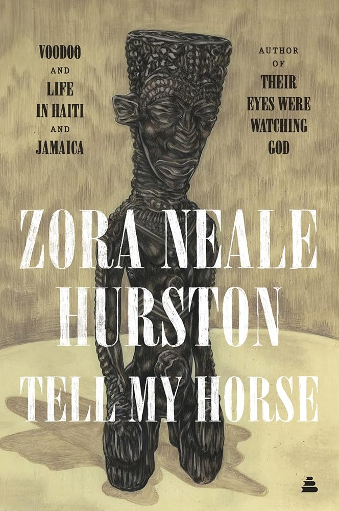 Tell My Horse: Voodoo and Life in Haiti and Jamaica cover image