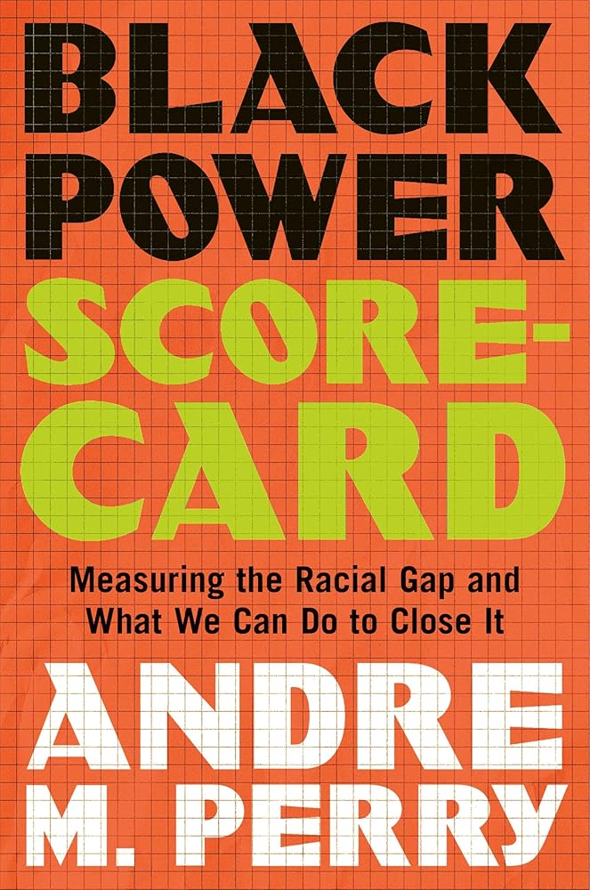 Black Power Scorecard: Measuring the Racial Gap and What We Can Do to Close It cover image