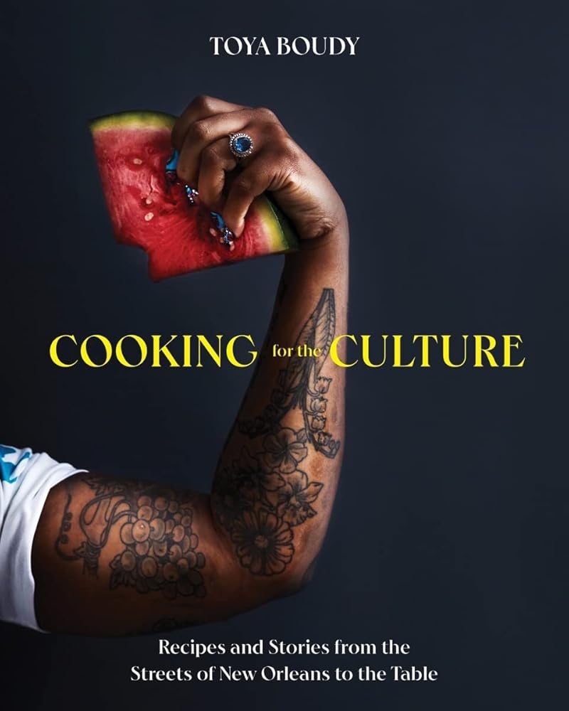 Cooking for the Culture: Recipes and Stories from the New Orleans Streets to the Table cover image