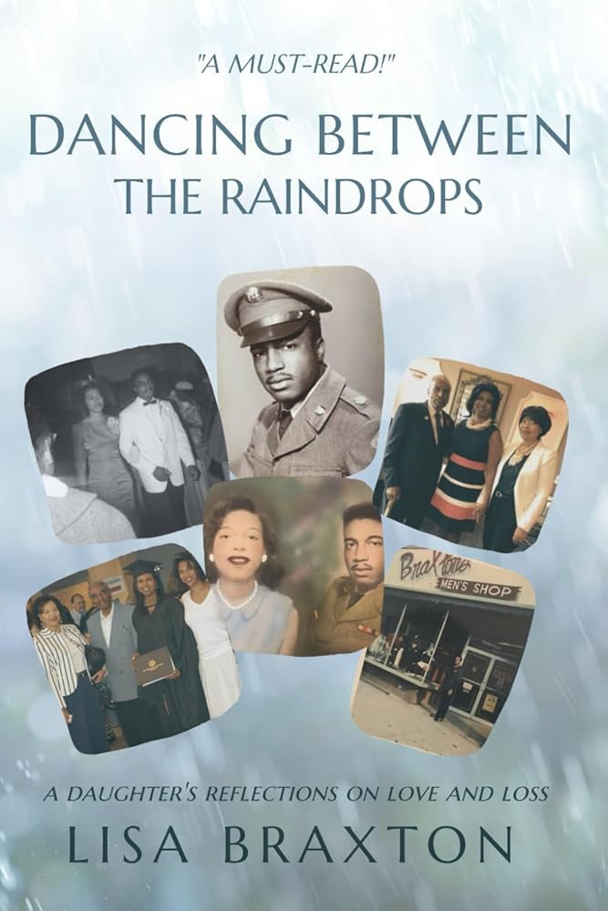 Dancing Between The Raindrops: A Daughter's Reflections On Love And Loss cover image