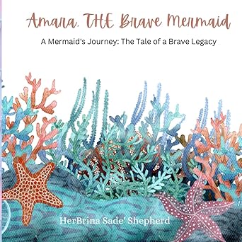 Amara, The Brave Mermaid