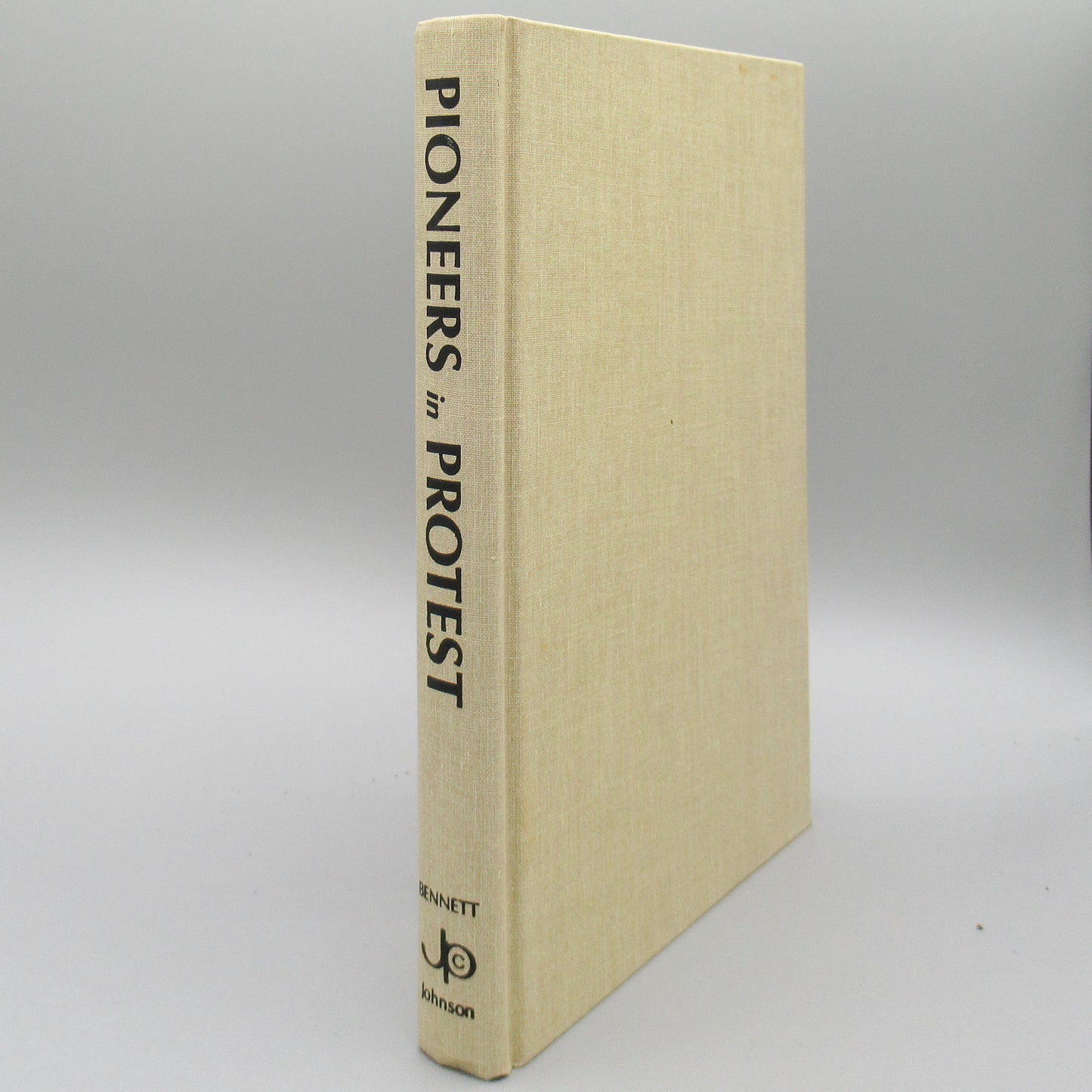 Pionners in Protest - Hardcover