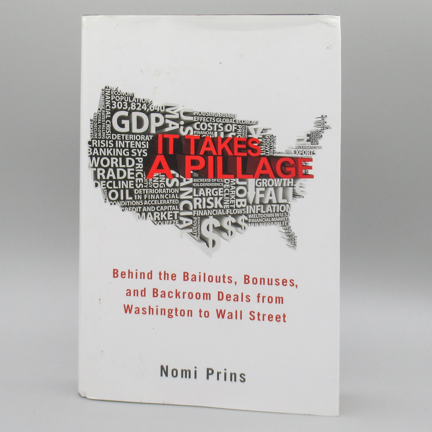 It Takes a Pillage: An Epic Tale of Power, Deceit, and Untold Trillions