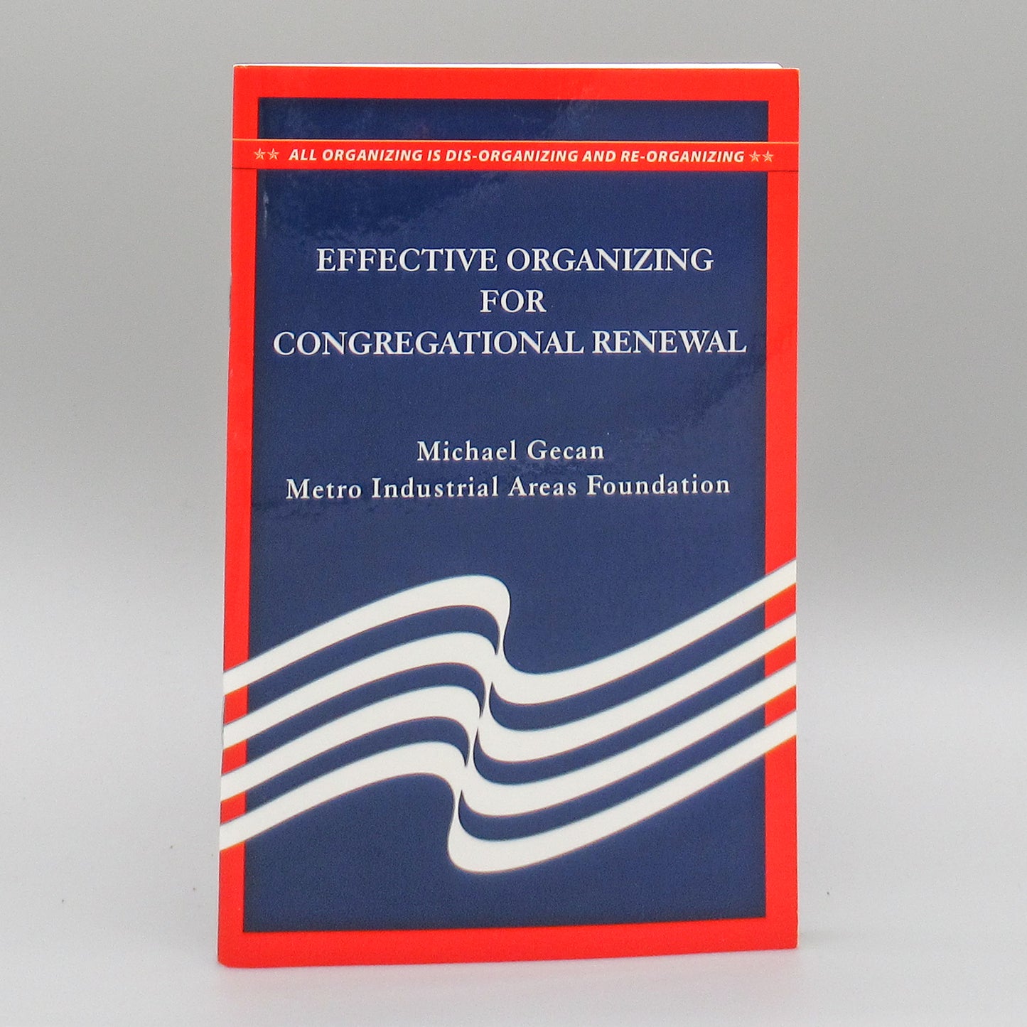 Effective Organizing for Congregational Renewal
