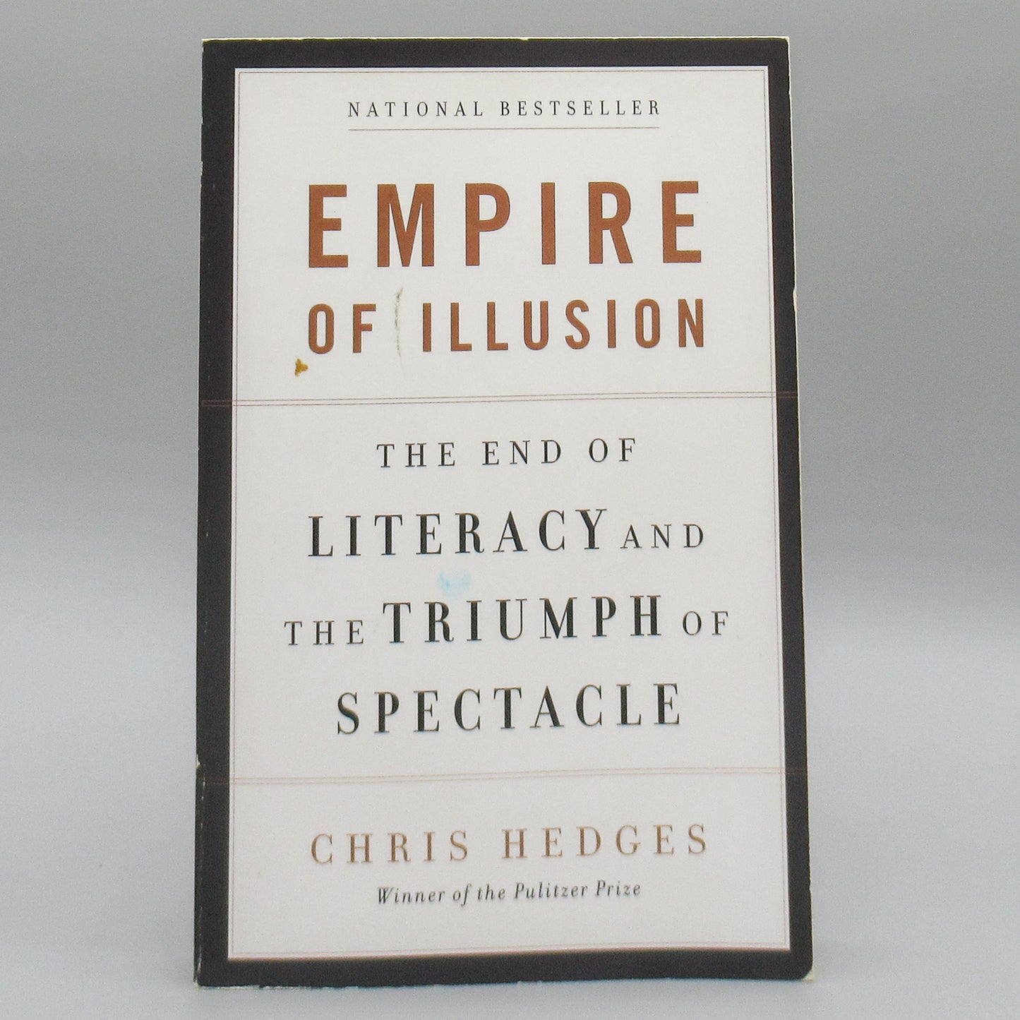 Empire of Illusion: The End of Literacy and the Triumph of Spectacle