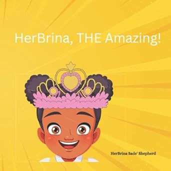 HerBrina, The Amazing