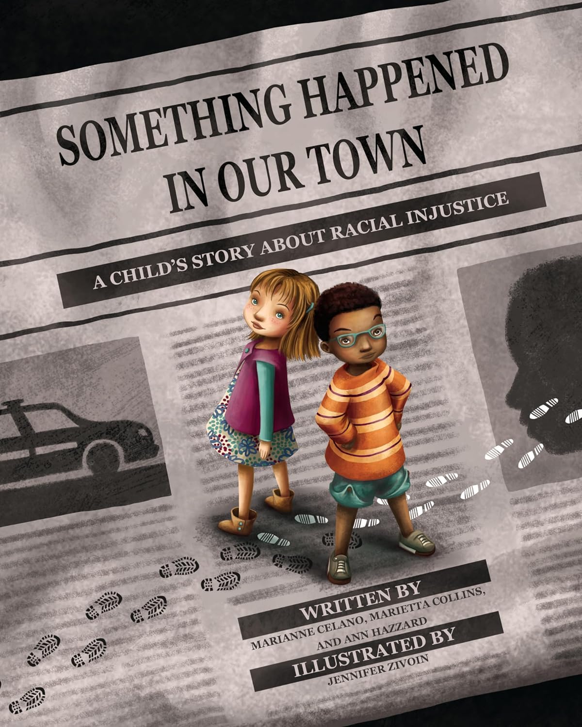 Something Happened in Our Town: A Child's Story About Racial Injustice (Something Happened Series)