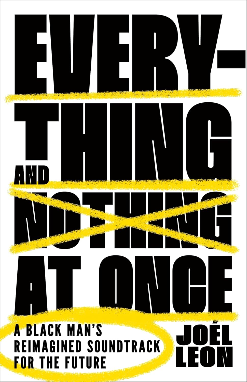 Everything and Nothing At Once
