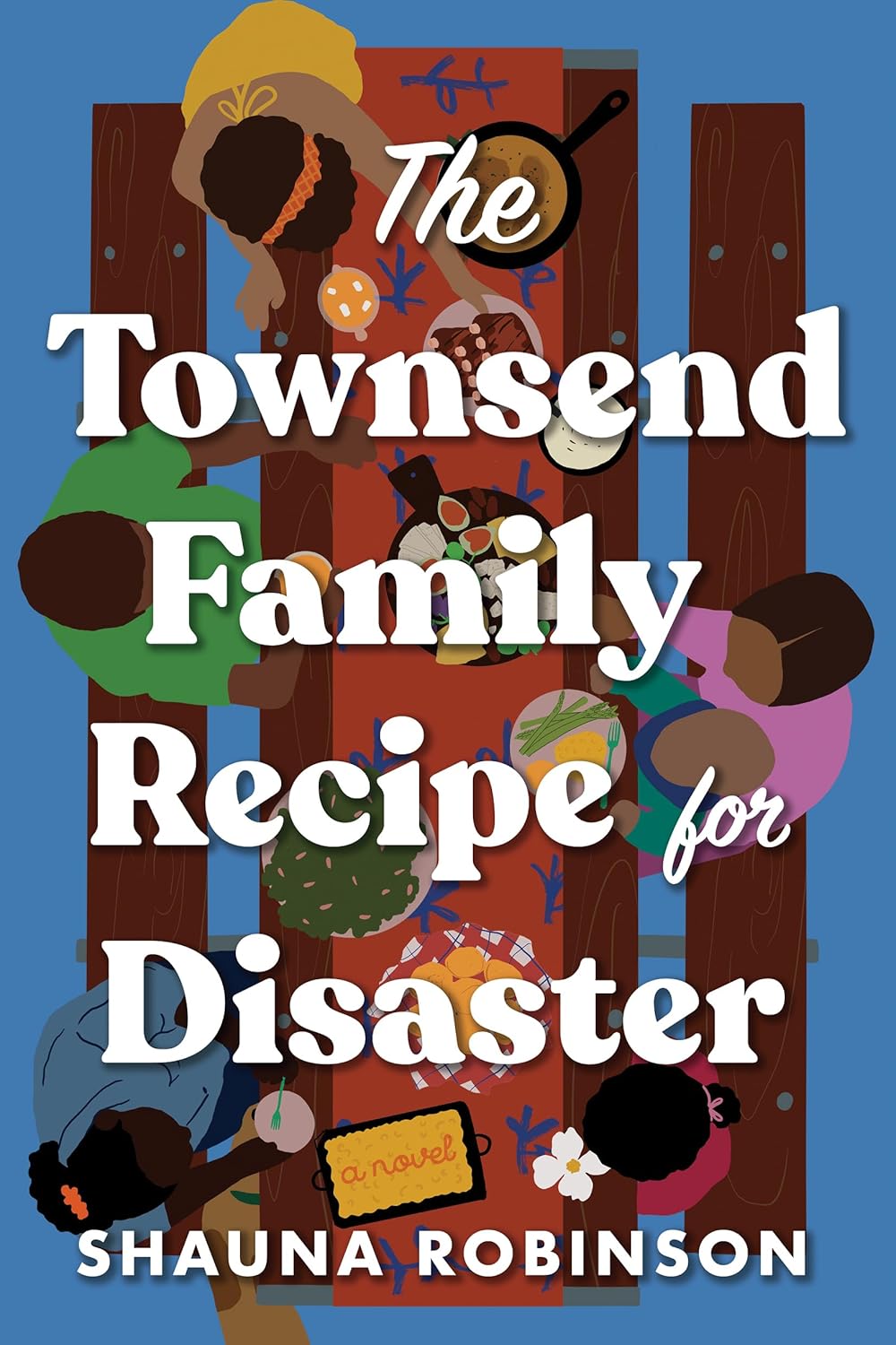The Townsend Family Recipe for Disaster