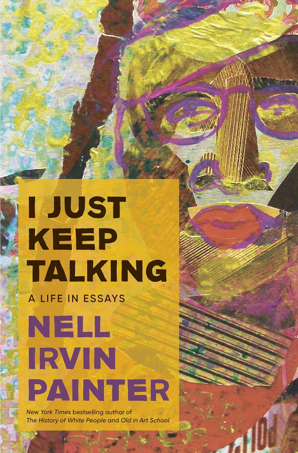 I Just Keep Talking: A Life in Essays Hardcover