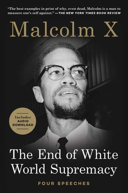 The End of White World Supremacy: Four Speeches - Ingram