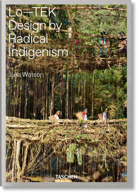Julia Watson. Lo--Tek. Design by Radical Indigenism - Ingram