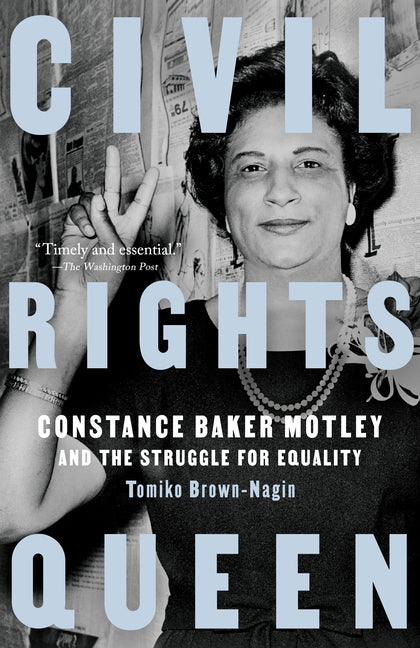 Civil Rights Queen: Constance Baker Motley and the Struggle for Equality - Ingram