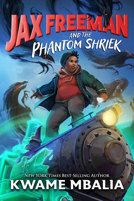 Jax Freeman and the Phantom Shriek - Ingram