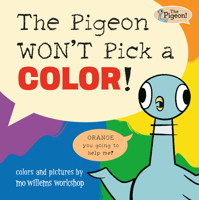 The Pigeon Won't Pick a Color! - Ingram