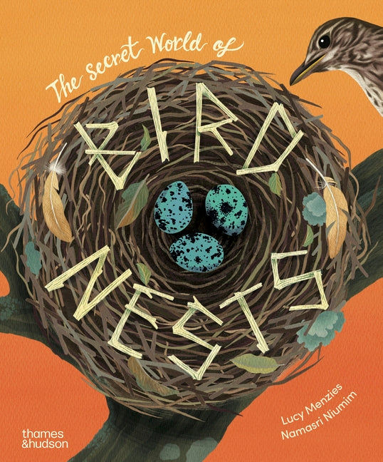 The Secret World of Bird Nests - Ingram