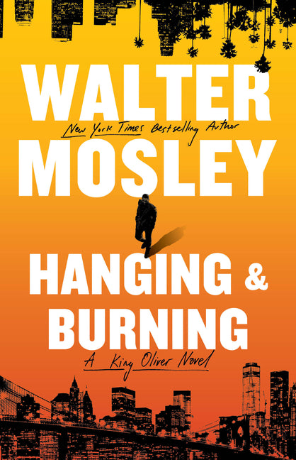 Hanging and Burning: A King Oliver Novel - Ingram