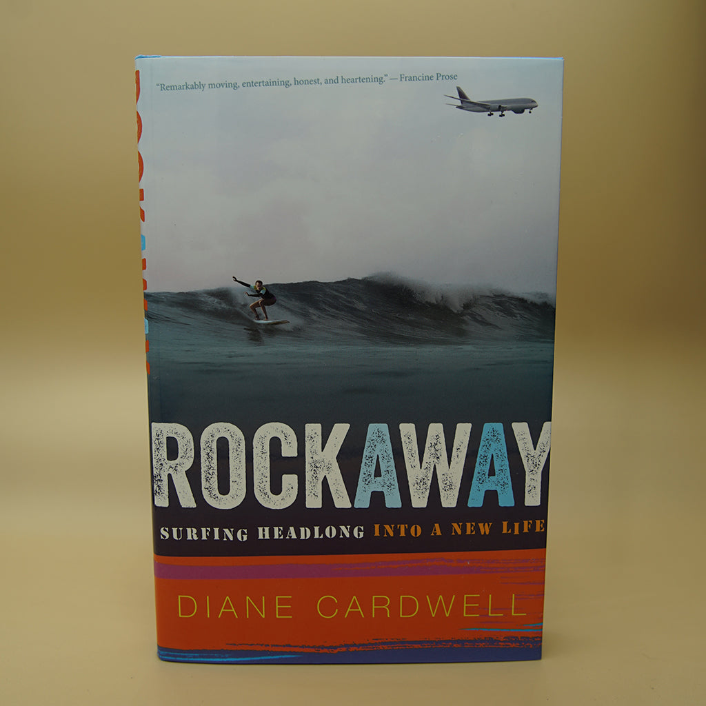 Rockaway: Surfing Headlong into a New Life