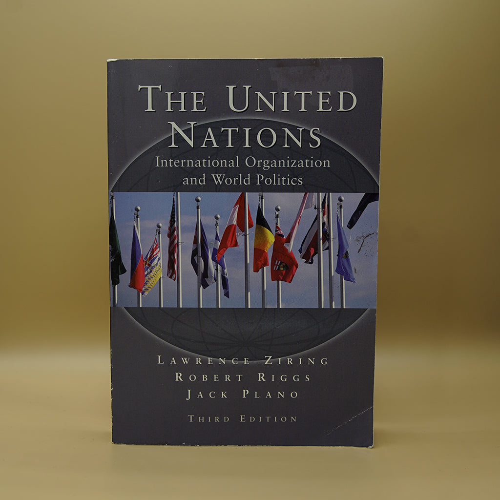 The United Nations: International Organization and World Politics***