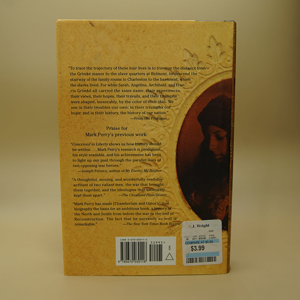 Lift Up Thy Voice: The Grimke Family's Journeyfrom Slaveholders to Civil Rights Leaders