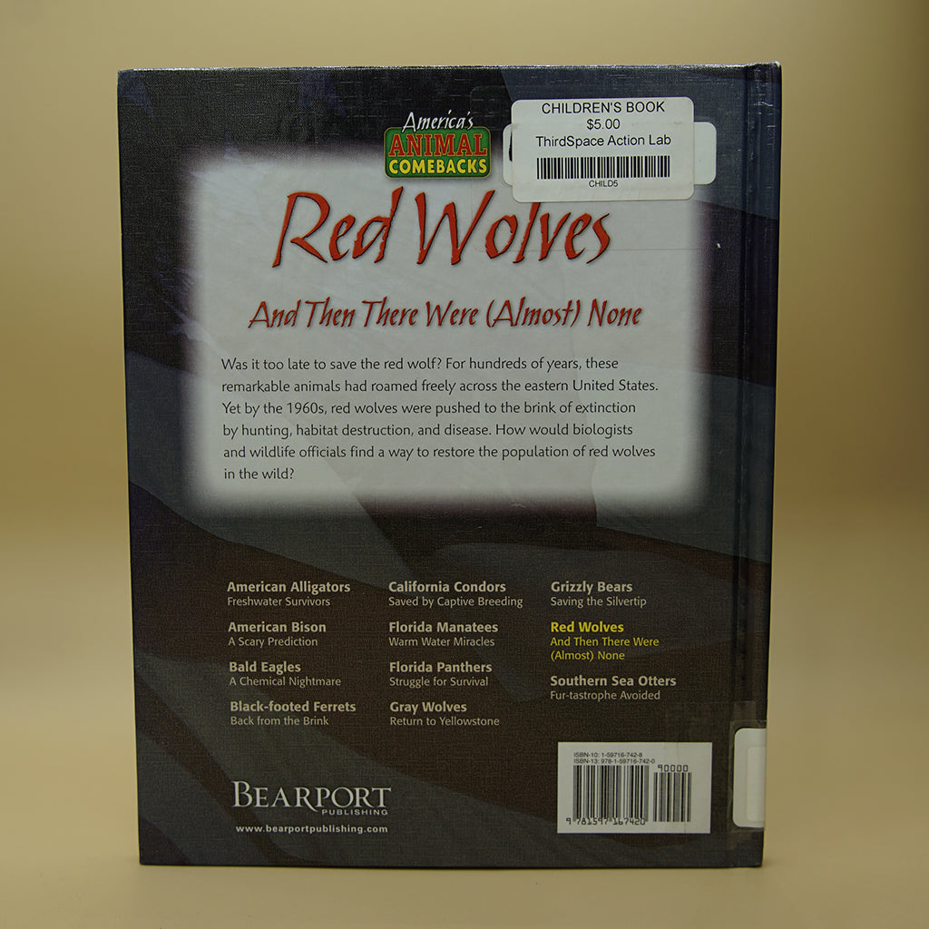 Red Wolves: And Then There Were Almost None America's Animal Comebacks