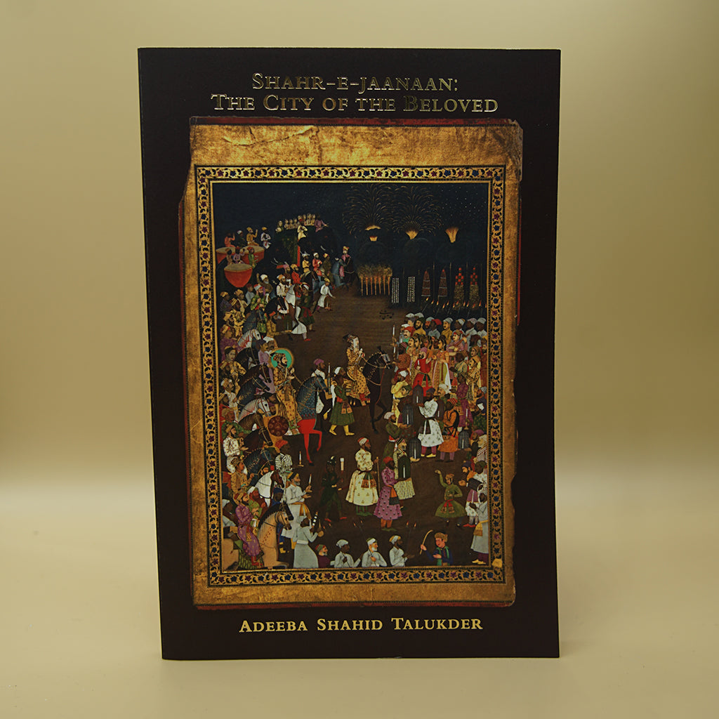 Shahr-E-Jaanaan: The City of The Beloved