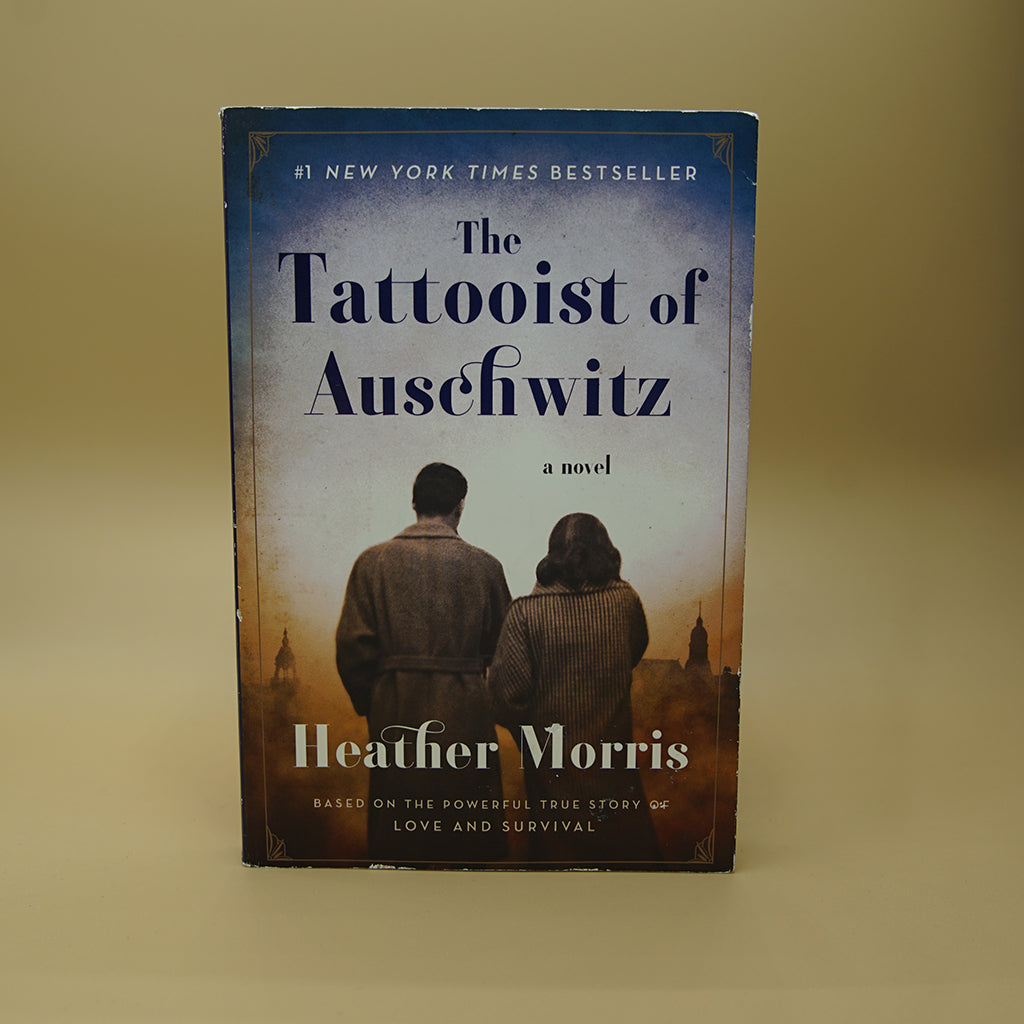 The Tattooist of Auschwitz: A Novel