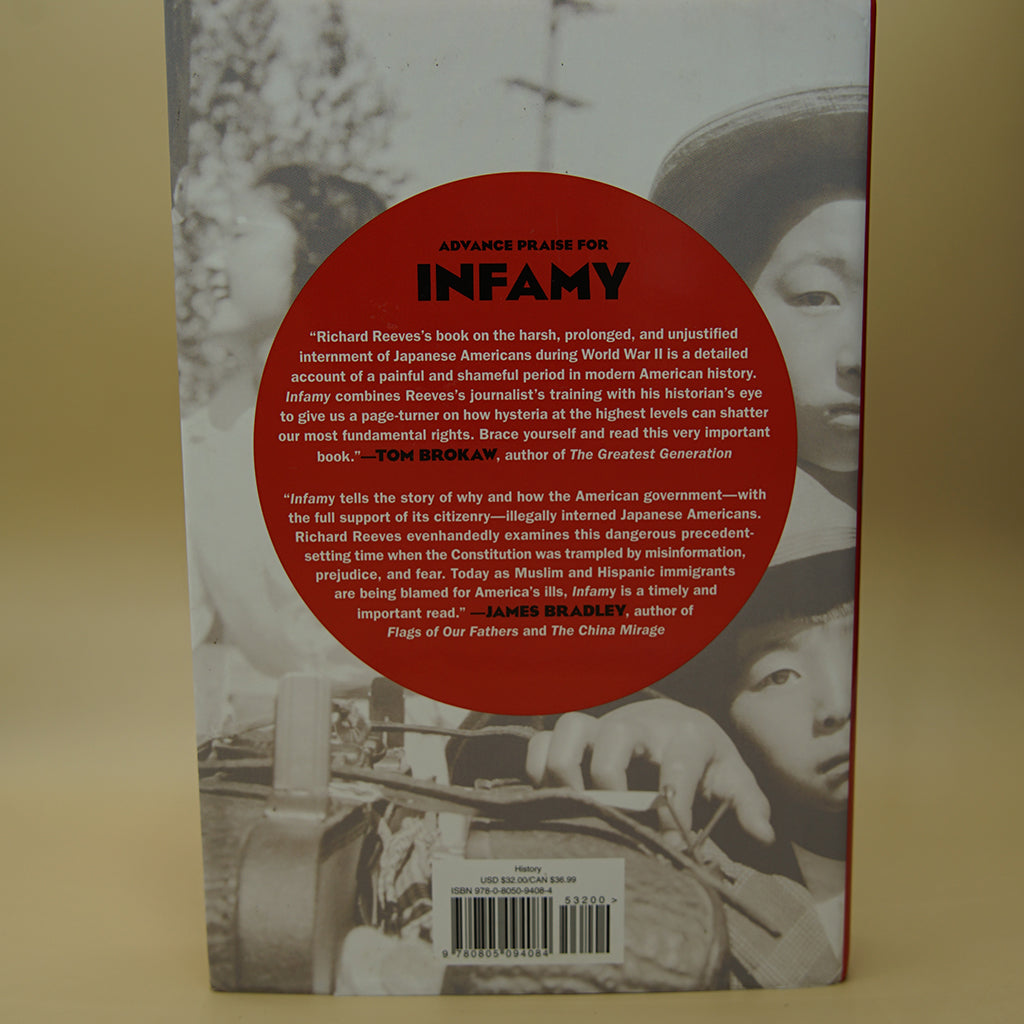Infamy: The Shocking Story of the Japanese American Internment in World War II