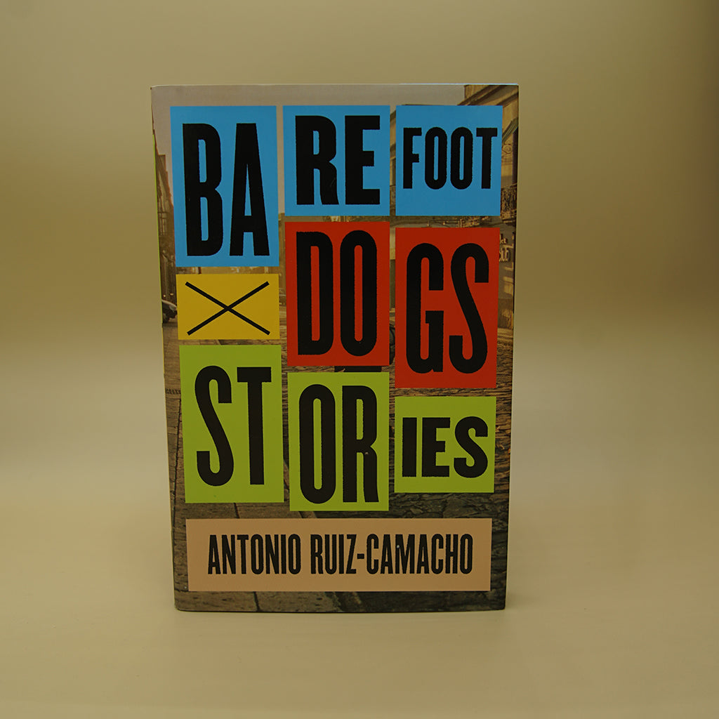 Barefoot Dogs: Stories