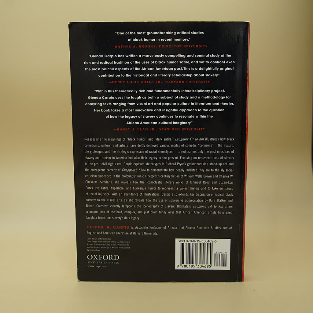 Laughing Fit To Kill, Black Humor In The Fictions Of Slavery