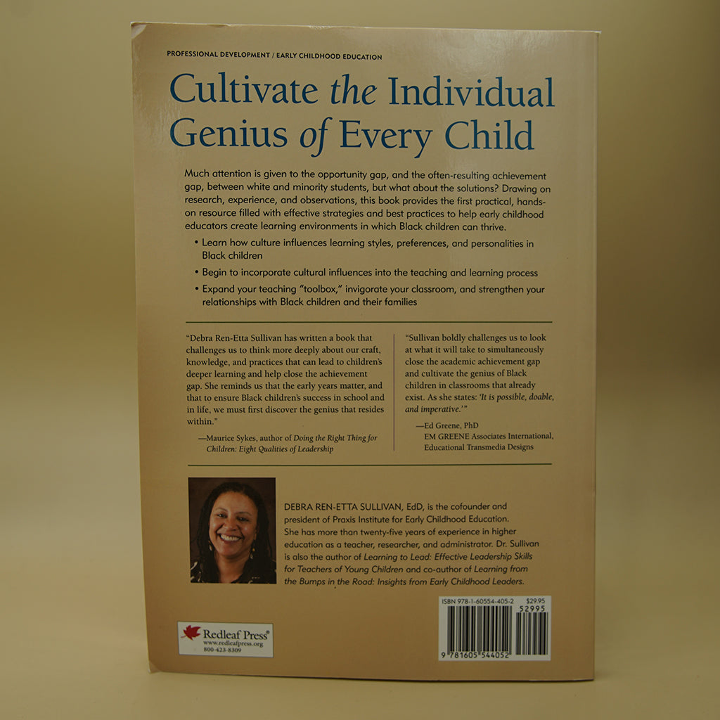 Cultivating the Genius of Black Children: Strategies to Close the Achievement Gap in the Early Years