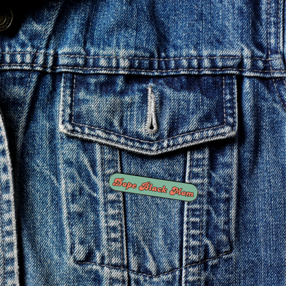"Dope Black Mom" Enamel Pin