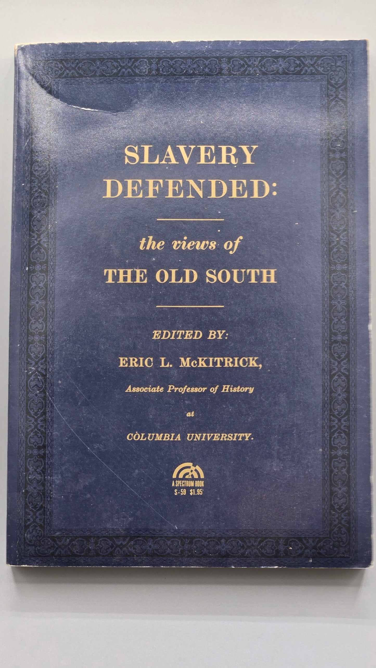 Slavery Defended: The Views of the Old South