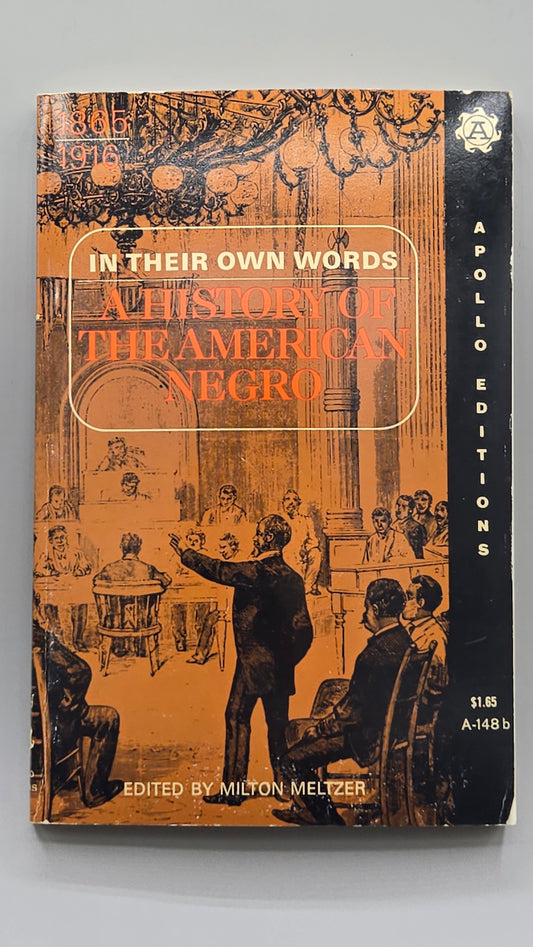In Their Own Words: A History of the American Negro 1865-1916