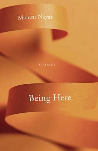 Being Here: Stories
