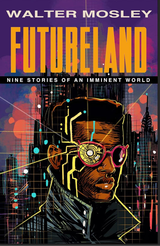Futureland: Nine Stories of an Imminent World Paperback