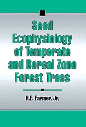 Seed Ecophysiology of Temperate and Boreal Zone Forest Trees ***