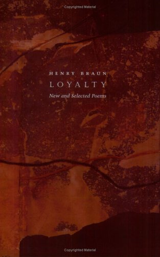 Loyalty: New and Selected Poems ***