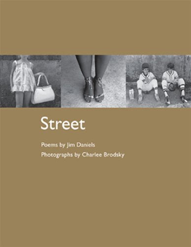 Street, Poems by Jim Daniels ***