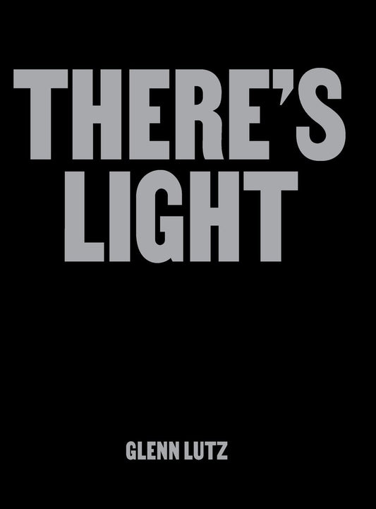 There's Light: Artworks & Conversations Examining Black Masculinity, Identity & Mental Well-being - Hardcover
