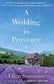 A Wedding in Provence ***